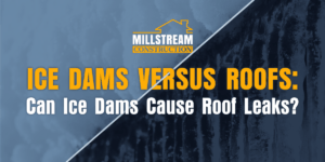 Ice Dams Versus Roofs: Can Ice Dams Cause Roof Leaks? 